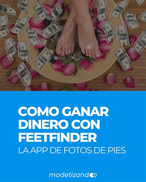 feetfinder app para vender fotos de pies|Cómo ganar dinero con FeetFinder en 2024: la guía。